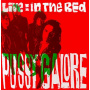 Pussy Galore - Live: In the Red