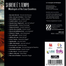 La Compagnia Del Madrigale - Lasso, Marenzio & Da Palestrina: Si Breve E 'L Tempo. Madrigals In the Low Countries