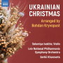 Lviv National Philharmonic Symphony Orchestra - Gruber, Kryvopust & Zhdankin: Ukrainian Christmas
