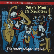 Microscopic Septet - Seven Men With Neckties