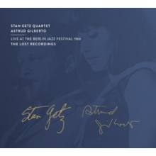 Stan Getz Quartet & Astrud Gilberto - Live At the Berlin Jazz Festival 1966