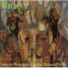 Afuche - Highly Publicized Digital Boxing Match