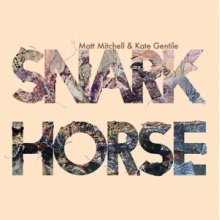 Mitchell, Matt & Kate Gentile - Snark Horse