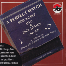 Wilber, Bob - A Perfect Match: Tribute To J. Hodges and W.B. Dav