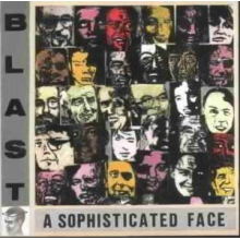 Blast - A Sophisticated Face