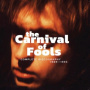Carnival of Fools - Complete Discography 1989-1993