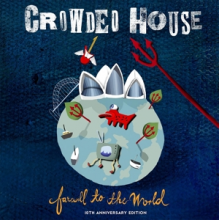 Crowded House - Farewell To the World