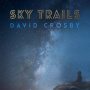 Crosby, David - Sky Trails (2-Lp)