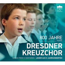 Dresdner Kreuzchor - 800 Years Dresdner Kreuzchor