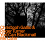 Gallio, Christoph - You Can Blackmail Me Later