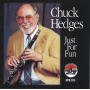 Hedges, Chuck - Just For Fun