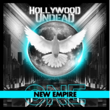 Hollywood Undead - New Empire, Vol. 1