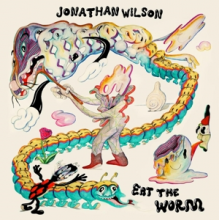 Wilson, Jonathan - Eat the Worm