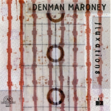 Maroney, Denman - Fluxations