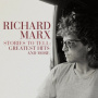 Marx, Richard - Stories To Tell: Greatest Hits