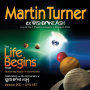 Turner, Martin - Life Begins