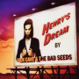 Nick Cave & the Bad Seeds - Henrys Dream