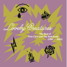Nick Cave & the Bad Seeds - Lovely Creatures - the Best of