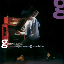 Gilbert Osullivan - Singer Sowing Machine