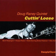 Raney, Doug - Cuttin` Loose