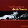 Raney, Doug - Cuttin` Loose