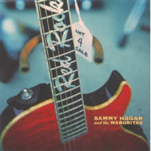 Sammy Hagar & the Waboritas - Not 4 Sale