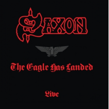 Saxon - The Eagle Has Landed