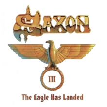 Saxon - The Eagle Has Landed Iii