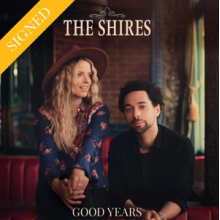 Shires - Good Years