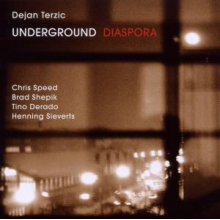 Terzic, Dejan - Diaspora With Chris Speed