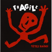Tetes Raides - Fragile