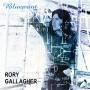 Gallagher, Rory - Blueprint
