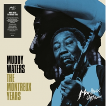 Waters, Muddy - Muddy Waters: the Montreux Yea