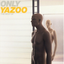 Yazoo - Only Yazoo - the Best of Yazoo