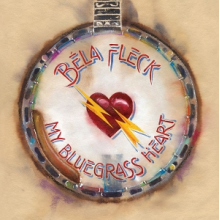 Fleck, Bela - My Bluegrass Heart