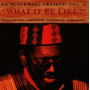 Blackwell, Ed - What It Be Like?
