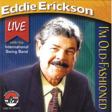 Erickson, Eddie - I`M Old Fashioned