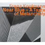 Koglmann, Franz - Near Blue - a Taste of Melancholy