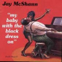 McShann, Jay - My Baby With the Black Dress