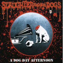Slaughter & the Dogs - A Dog Day Afternoon