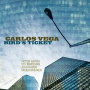 Vega, Carlos - Bird's Ticket