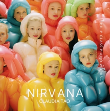 Tao, Claudia - Nirvana: Philip Glass Piano Works