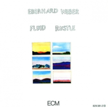 Weber, Eberhard - Fluid Rustle
