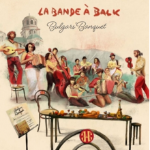 Bulgar's Banquet - La Bande a Balk