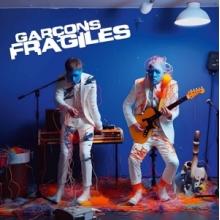 Garcons Fragiles - Garcons Fragiles
