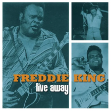 King, Freddie - Live Away