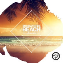 Milk&Sugar - Milk & Sugar Beach Sessions 2024