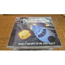 Accidental President - Was It Meant To Be This Way?