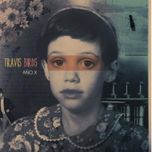 Birds, Travis - Ano X
