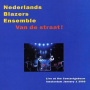 Nederlands Blazers Ensemble - Van De Straat